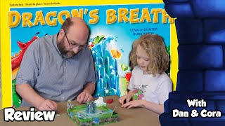 Dragon's Breath Review - with Dan \u0026 Cora