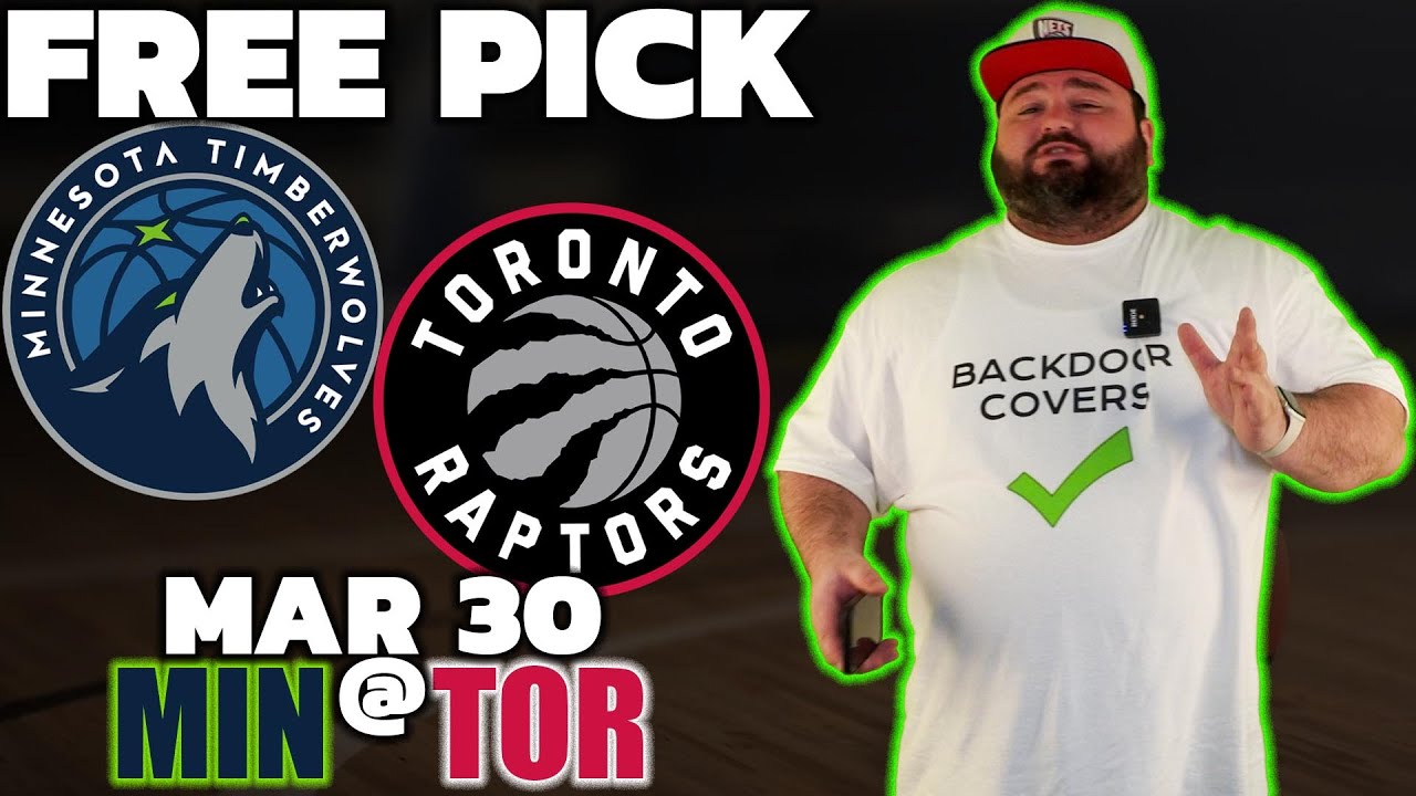 Raptors Vs Timberwolves | Free NBA Picks & Predictions 3/30 | MIN @ TOR ...