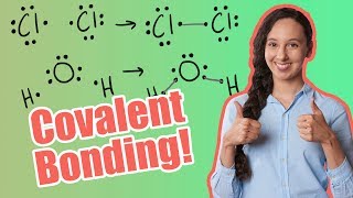 Covalent Bonding! (Definition and Examples)