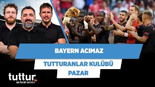 Bayern Münih’in acıması yok | Serdar Ali Ç. & Uğur K. & Irmak K. | Tutturanlar Kulübü
