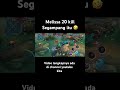 melissa sampai mau di report mobilelegends mlbbshorts melissa maswonoxx