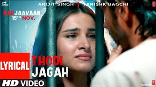 Thodi Jagah De De Mujhe Full Video _ Arijit Singh _ Sidharth Malhotra_ Tara Sutaria _ X