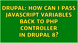 Drupal: How can i pass JavaScript variables back to PHP Controller in Drupal 8?