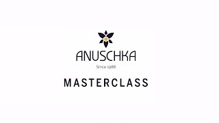 Anuschka Masterclass