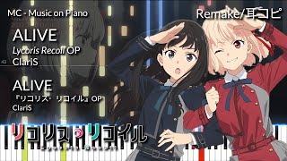 [PIANO REMAKE] ALIVE - Lycoris Recoil OP (Piano)