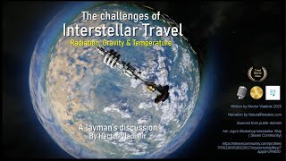 Challenges with Interstellar Travel - Radiation, gravity \u0026 temperature