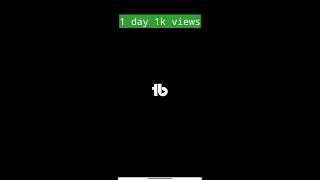 🟢 1 Day 1k Views | #shorts