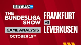 Frankfurt vs Leverkusen | Bundesliga Expert Predictions, Soccer Picks & Best Bets