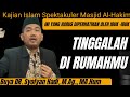 Tinggalah di Rumahmu. Buya DR. Syofyan Hadi  M.Ag.,MAHum