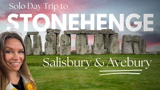 Solo Day Trip to Stonehenge, Salisbury Cathedral and Avebury in the UK