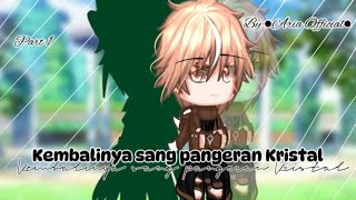 Kembalinya sang pangeran Kristal||{Part 1/?}||Gacha Boboiboy||By:@Vio_gem