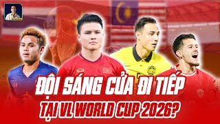 ĐÂU LÀ CÁI TÊN SÁNG CỬA VÀO VÒNG LOẠI THỨ 3 WORLD CUP 2026?