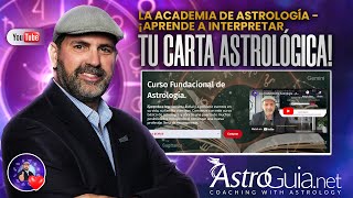 La Academia De Astrología - ¡Aprende A Interpretar Tu Carta Astrológica!