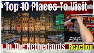 Top 10 Places To Visit in The Netherlands - Travel Guide - REACTION