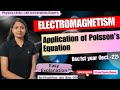 Application of Poisson's Equation | lect -22 | electromagmesim #physics