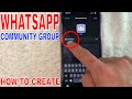 ✅ How To Create WhatsApp Community Group 🔴