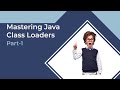 #1 Mastering Java Class Loaders: Dynamic Class Loading and Custom Class Loaders | Part-1