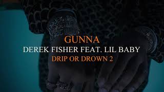 Gunna - Derek Fisher Feat. Lil Baby [Official Audio]