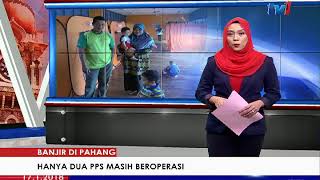 BANJIR PAHANG - DUA PPS MASIH DIBUKA DI PEKAN 10 PAGI [17 JAN 2018]