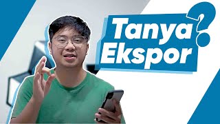 #TanyaEkspor part 06 | SOLUSI SUPPLIER MINTA PAYMENT CASH!