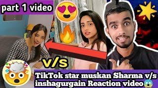 tiktok Star muskan Sharma v/s nisha Gurgain Reaction video|| muskan Sharma || Nisha Gurgain || video