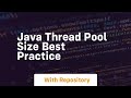 java thread pool size best practice