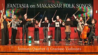 R. Ramadhan: Fantasia on Makassar Folk Songs - performed by Animato Quartet \u0026 Grazioso Violinists