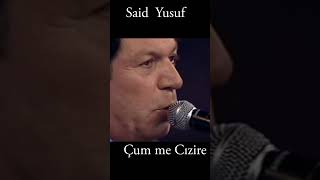 Said Yusuf - Çum me Cıziri