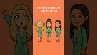 Matching outfits with my 3 besties #bitmoji #besties #matchingoutfits #shorts