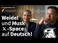 weidel u0026 musk x space auf deutsch