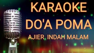 DO'A POMA (KARAOKE) ORIGINAL VERSION - AJIER INDAH MALAM