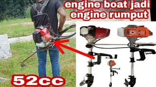 MODIFIKASI MESIN POTONG RUMPUT 52CC // I changed the outboard engine into a lawn machine