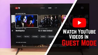 How To Watch YouTube Videos In Guest Mode On ANY Smart TV (Without Signing In)