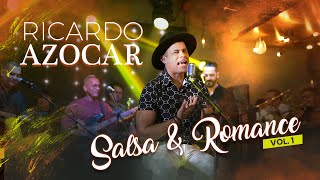 RICARDO AZOCAR   Salsa \u0026 Romance Vol 1