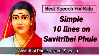 Speech On Savitribai Phule | 10 Lines On Savitribai Phule | Essay On Savitribai Phule | Savitribai