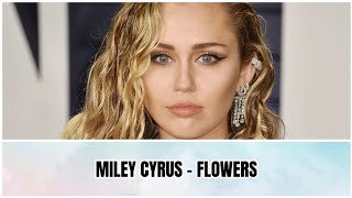 Miley Cyrus - Flowers (Lyrics) 30 Minutes