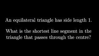 Shortest segment in a triangle - Oxford Mathematics Admissions Test 2019