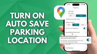 How to Turn On Auto Save Parking Location on Google Maps (2025)