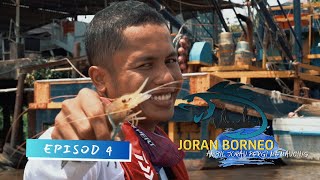 Joran Borneo | Episod 4 | TVS Entertainment