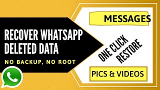 How to Recover deleted WhatsApp data (No Back up| No Root)