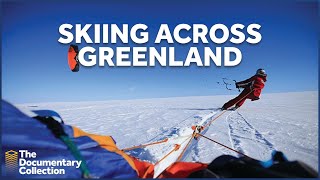 Extreme Survival: Kite Skiing Across Greenland | The Documentary Collection