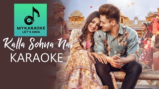 Kalla Sohna Nai Karaoke | My Karaoke | Karaoke with lyrics | Latest karaoke | 2020