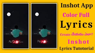 How to Create Lyrics Video In Inshot App Telugu|Inshot Lyrics Editing Tutorial|Inshot Video Editor