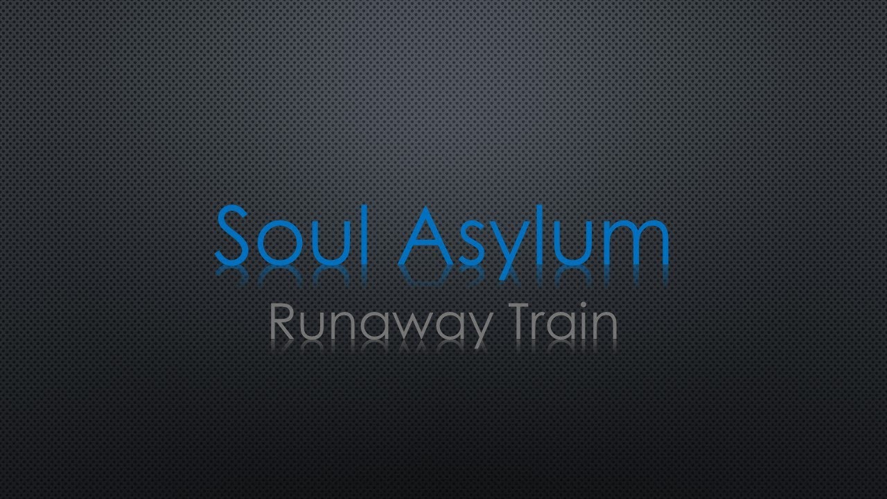 Soul Asylum Runaway Train Lyrics - YouTube