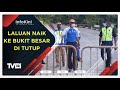 Laluan Naik ke Bukit Besar di Tutup