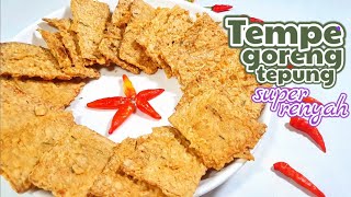 RENYAHNYA SAMPAI KEDENGARAN TETANGGA – RESEP TEMPE GORENG TEPUNG YANG RENYAH BANGET