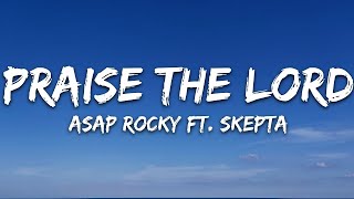 A$AP Rocky - Praise The Lord Da Shine (Lyrics) ft. Skepta