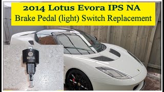 Lotus Evora Brake Pedal Switch replacement