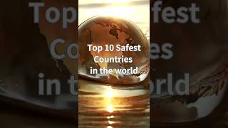 Top10 Safest Countries in the World 2023 #top #safe #countries #2023
