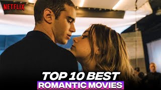 Top 10 Best Netflix Romance Movies | Best Netflix Romantic Movies - 2022
